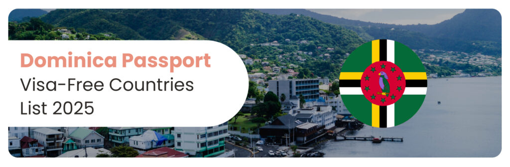 Dominica Passport Visa-Free Countries List 2025
