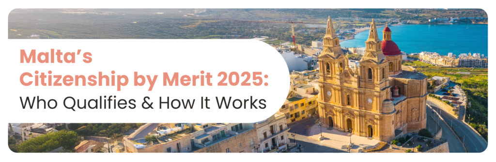 Malta Citizenship by Merit Program